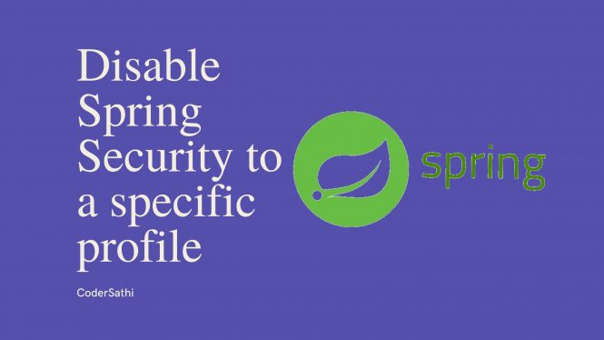 Disable Spring Security to a specific profile