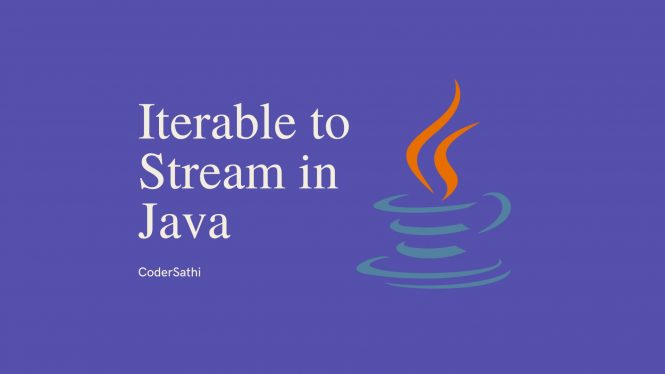 Iterable to Stream in Java