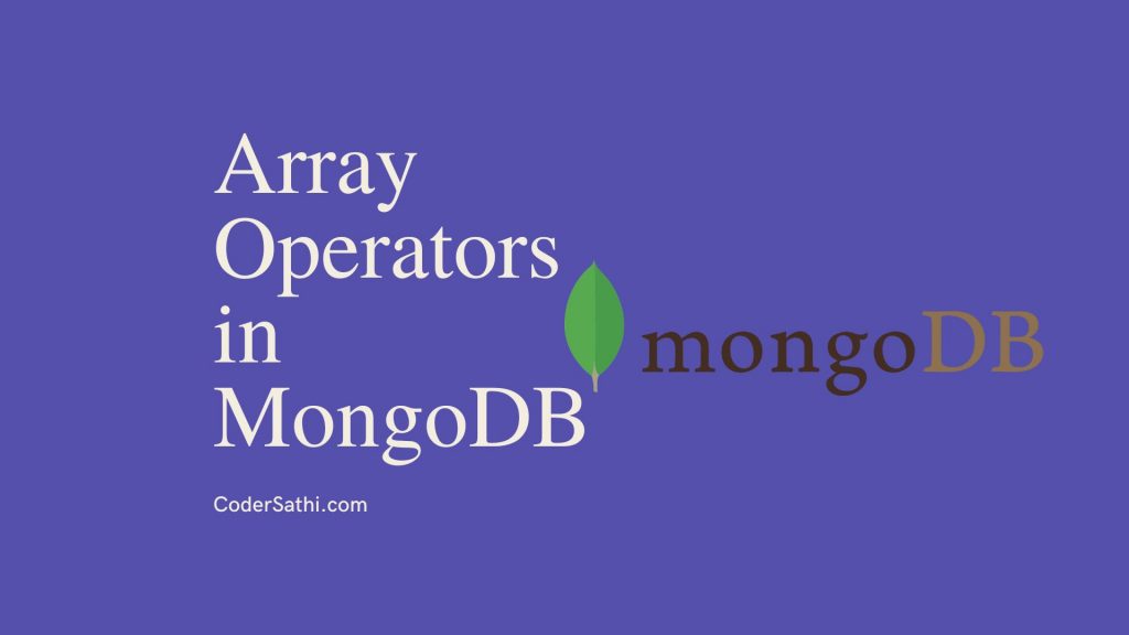 Array Operator in MongoDB 1 Array operator in MongoDB