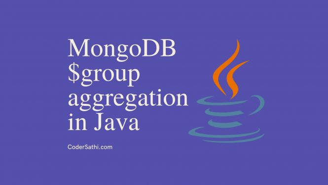 MongoDB $group aggregation in Java